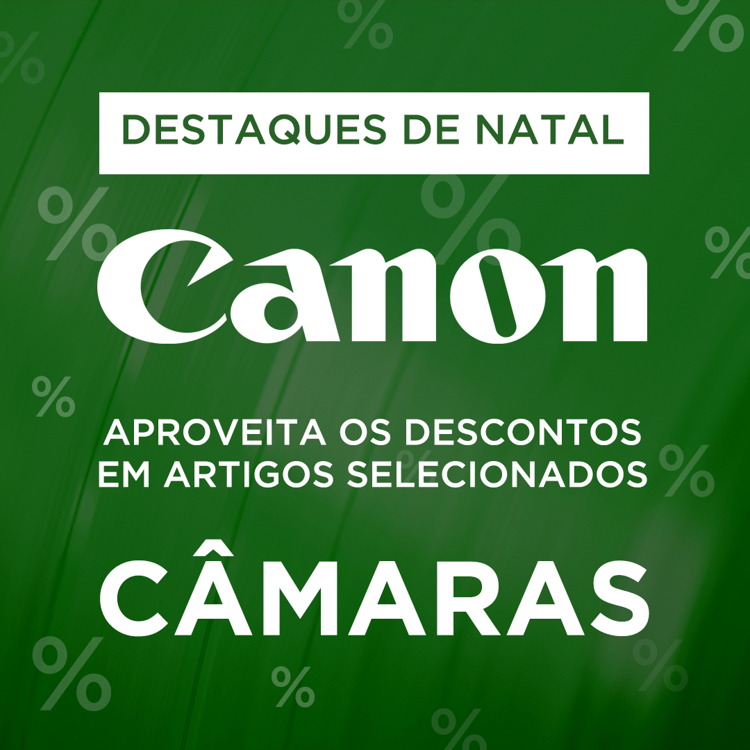679\CANON-CAMPANHA-CÂMARAS-CANON-NATAL.jpg